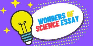 Wonders of Science essay