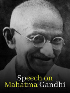 Speech on Mahatma Gandhi